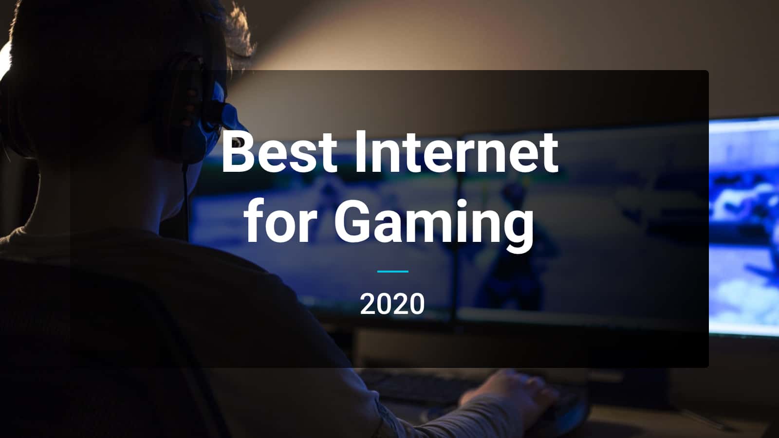 The Best Internet for Gaming in 2023