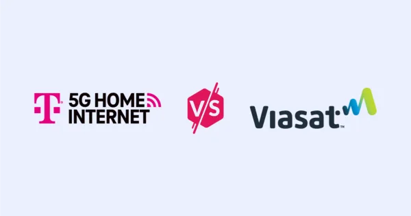 T-mobile 5G Home Internet versus Viasat