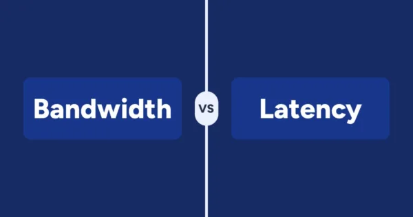 Bandwidth versus Latency